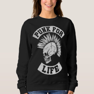 Punk For Life I Retro Anarchy & Punker I Retro Pun Sweatshirt