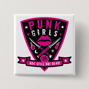 Punk Girls are still not dead! 15 Cm Square Badge