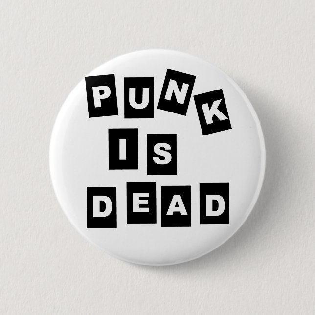 Punk is Dead 6 Cm Round Badge (Front)