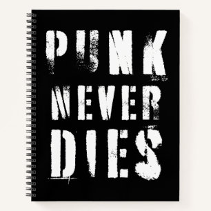Punk Never Dies Music Quote Notebook