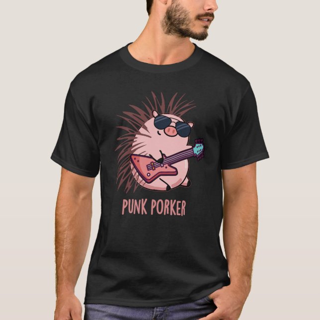 Punk Porker Funny Punk Rocker Pig Pun Dark BG T-Shirt (Front)