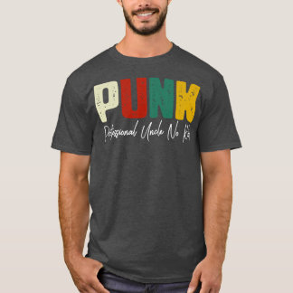 PUNK Professional Uncle No Kids T-Shirt