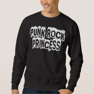 Punk Rock Princess Sweatshirt