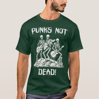Punk Rock Skeleton Punks Not Dead T-Shirt