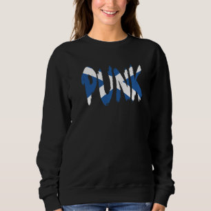 Punk Till I Die Scotland Flag Scottish Edition Sweatshirt