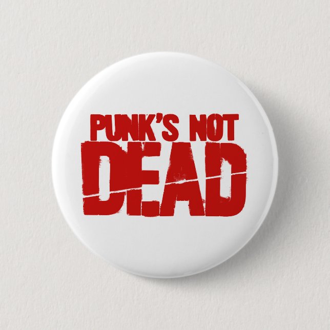 Punks Not Dead 6 Cm Round Badge (Front)