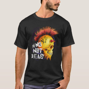 Punks Not Dead for Punk Rock Fans Skull With Mohaw T-Shirt