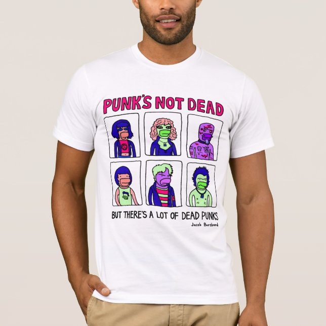 Punk's Not Dead T-Shirt (Front)