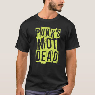 Punk's Not Dead Vintage Punk Rock Punk Is Not De T-Shirt