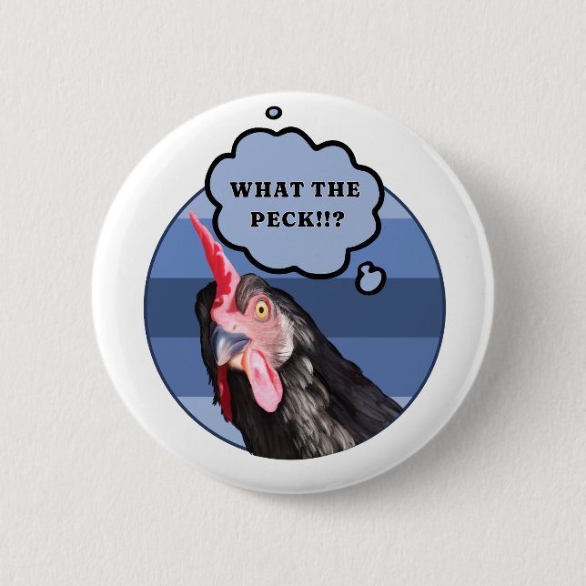 Punny Chicken Face | What the Peck?! 6 Cm Round Badge (Front)