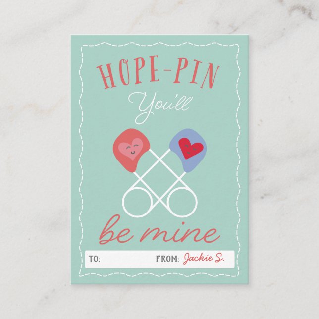 Punny Hope Pin You'll Be Mine Classroom Valentine Enclosure Card (Front)