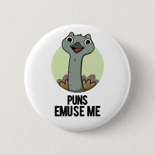 Puns Emuse Me Funny Emu Pun  6 Cm Round Badge