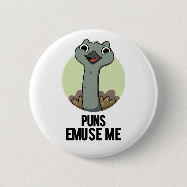 Puns Emuse Me Funny Emu Pun  6 Cm Round Badge (Front)