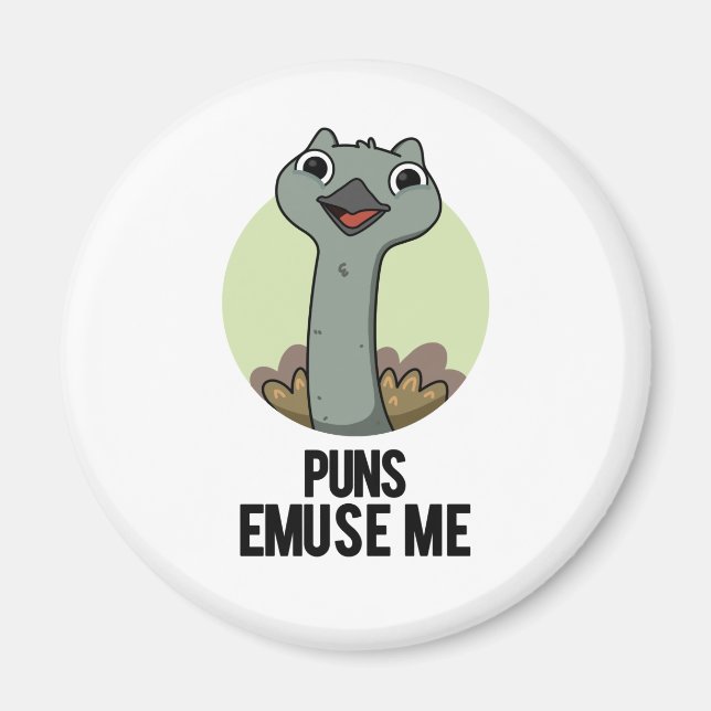 Puns Emuse Me Funny Emu Pun  Magnet (Front)