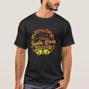 Punta Cana 50th Birthday Crew 2024 Vacation 50 Yea T-Shirt
