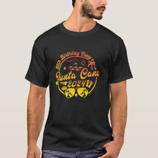 Punta Cana 50th Birthday Crew 2024 Vacation 50 Yea T-Shirt