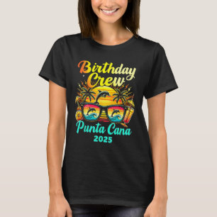 Punta Cana Birthday Trip 2025 Matching Group Vacat T-Shirt