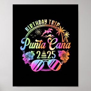 Punta Cana Birthday Trip 2025 Punta Cana Vacation Poster