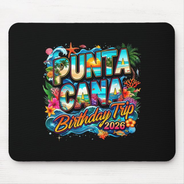 Punta Cana Birthday Trip 2026 Making Memories  Mouse Pad (Front)