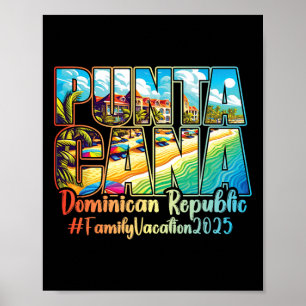 Punta Cana Family Vacation 2025 To The Dominican R Poster
