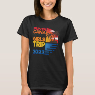 Punta Cana Girls Trip 2022 Matchig Group T-Shirt