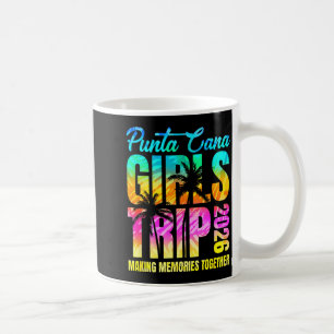 Punta Cana Girls Trip 2026 Vacation Weekend Coffee Mug