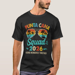 Punta Cana Squad 2026 Vacation Friends Family Matc T-Shirt