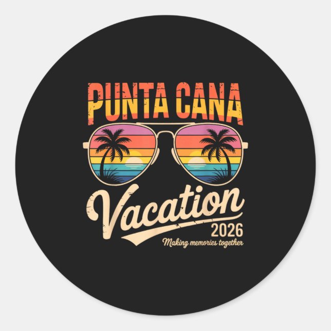 Punta Cana Vacation 2026 Making Memories Summer Be Classic Round Sticker (Front)