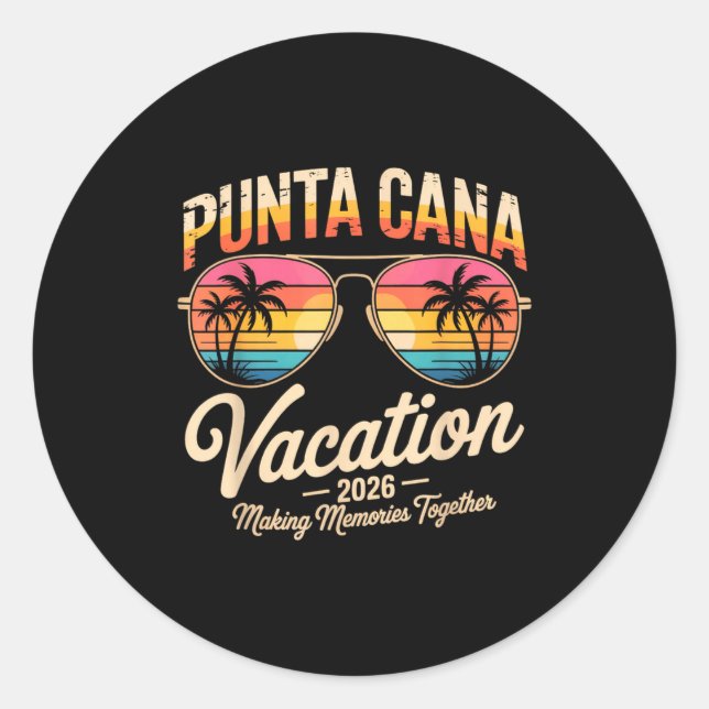 Punta Cana Vacation 2026 Making Memories Summer Be Classic Round Sticker (Front)