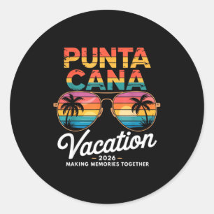 Punta Cana Vacation 2026 Making Memories Summer Be Classic Round Sticker