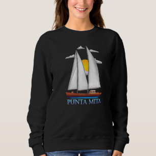 Punta Mita Coastal Nautical Sailing Sailor Sweatshirt