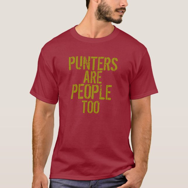 Punters are people too funny red gold tshirt (Front)
