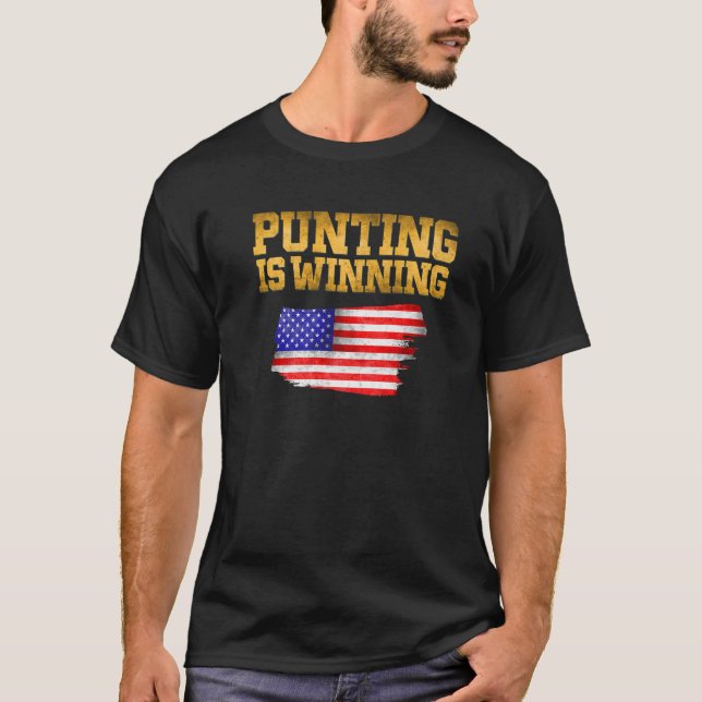 Punting Is Winning Game T-Shirt (Front)
