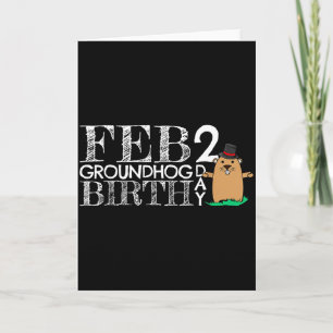 Punxsy Phils Cute Groundhog Day February 2nd Birth Card