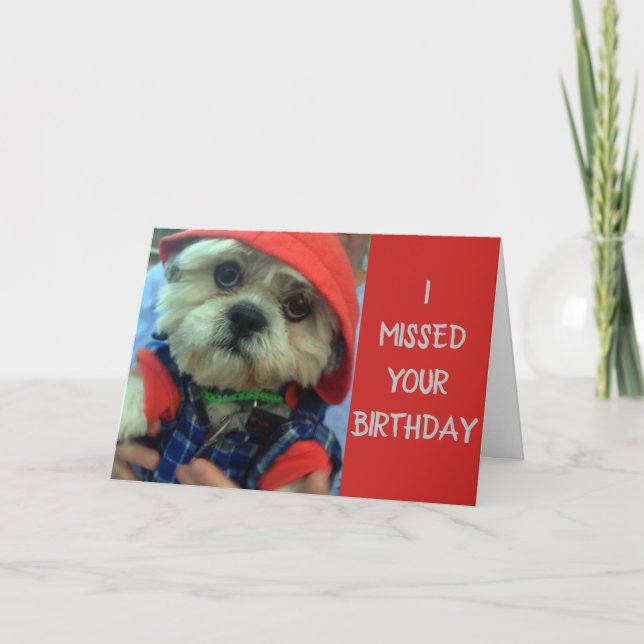 PUP IS "SAD" HE ***MISSED YOUR BIRTHDAY*** CARD (Front)
