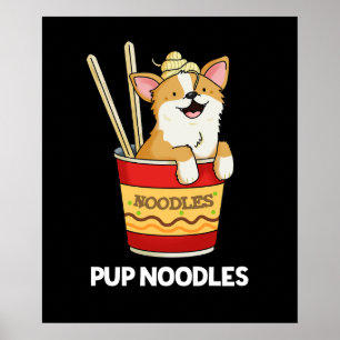 Pup Noodles Funny Cup Noodles Pun Dark BG Poster