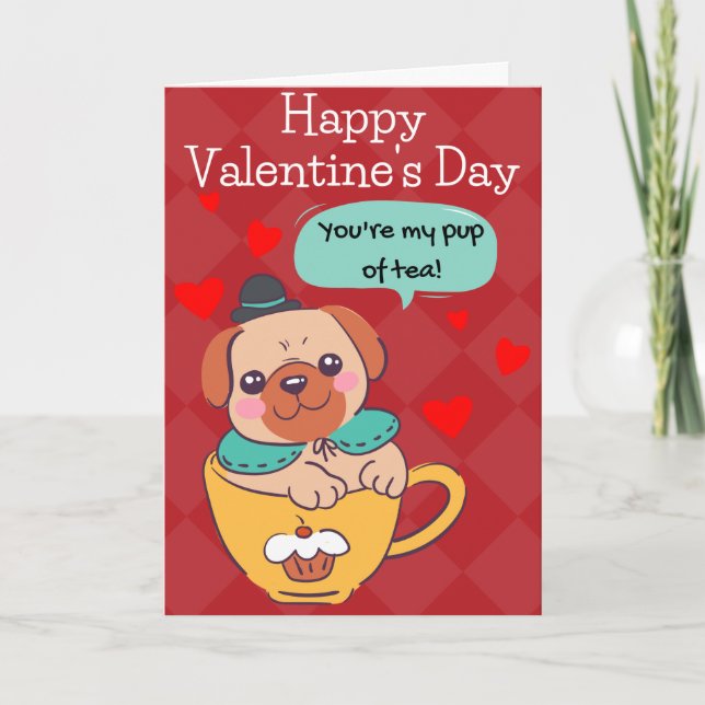 Pup Of Tea Funny Dog Valentine Card (Front)