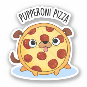 Pupperoni Pizza Funny Pizza Pun 