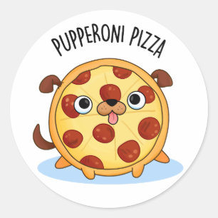 Pupperoni Pizza Funny Pizza Pun  Classic Round Sticker