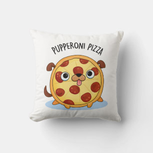 Pupperoni Pizza Funny Pizza Pun  Cushion
