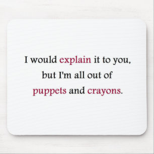 PUPPETS AND CRAYONS MOUSE PAD