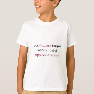 PUPPETS AND CRAYONS T-Shirt