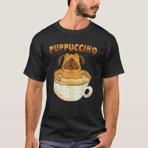 Puppuccino - Dog Cappuccino - Coffee Dogs 3 T-Shirt