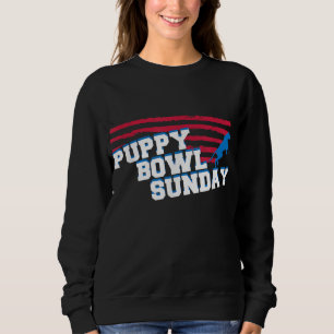 Puppy Bowl Sunday Cute Dog Lover Gift Sweatshirt