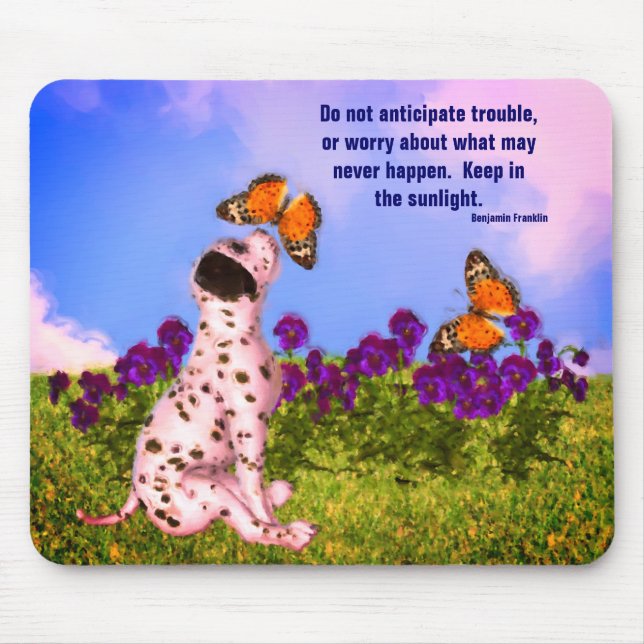 Puppy Butterflies Attitude Quote  Mouse Pad (Front)