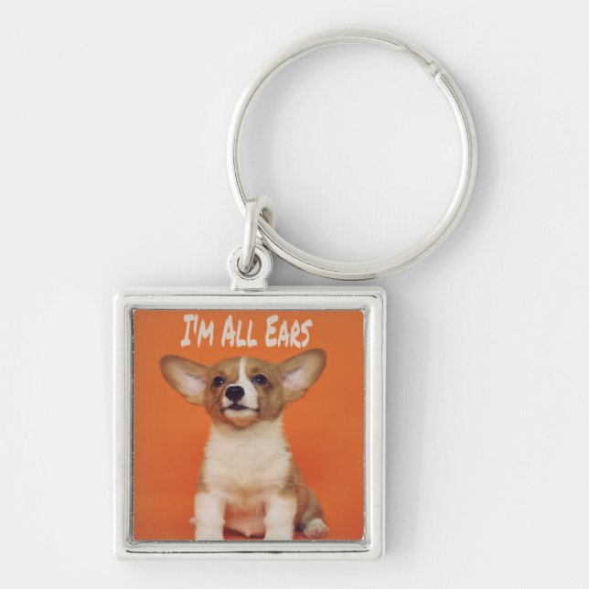 Puppy Dog I'm All Ears, Cute Meme Key Ring (Front)