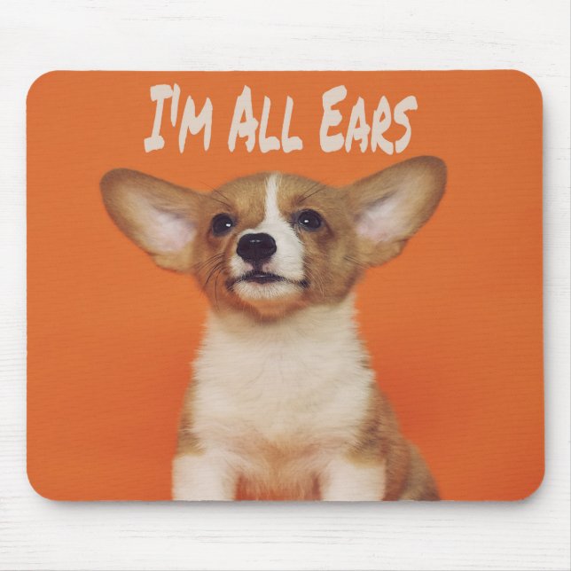 Puppy Dog I'm All Ears, Cute Meme Mouse Pad (Front)