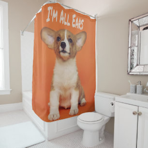 Puppy Dog I'm All Ears, Cute Meme Shower Curtain