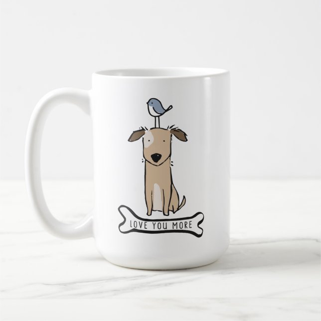 Puppy dog love you more mug (Left)