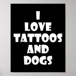 Puppy Dog Tattoo Quote Funny Birthday Gift Poster